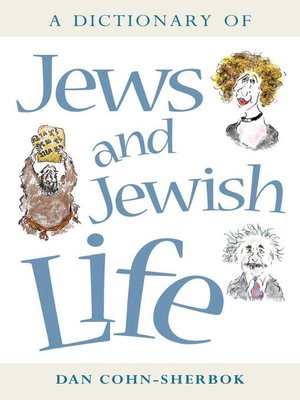 cover image of A Dictionary of Jews and Jewish Life
